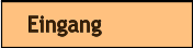 Eingang